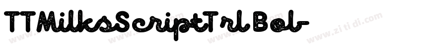 TTMilksScriptTrl Bol字体转换 TTMilksScriptTrl Bol字体转换